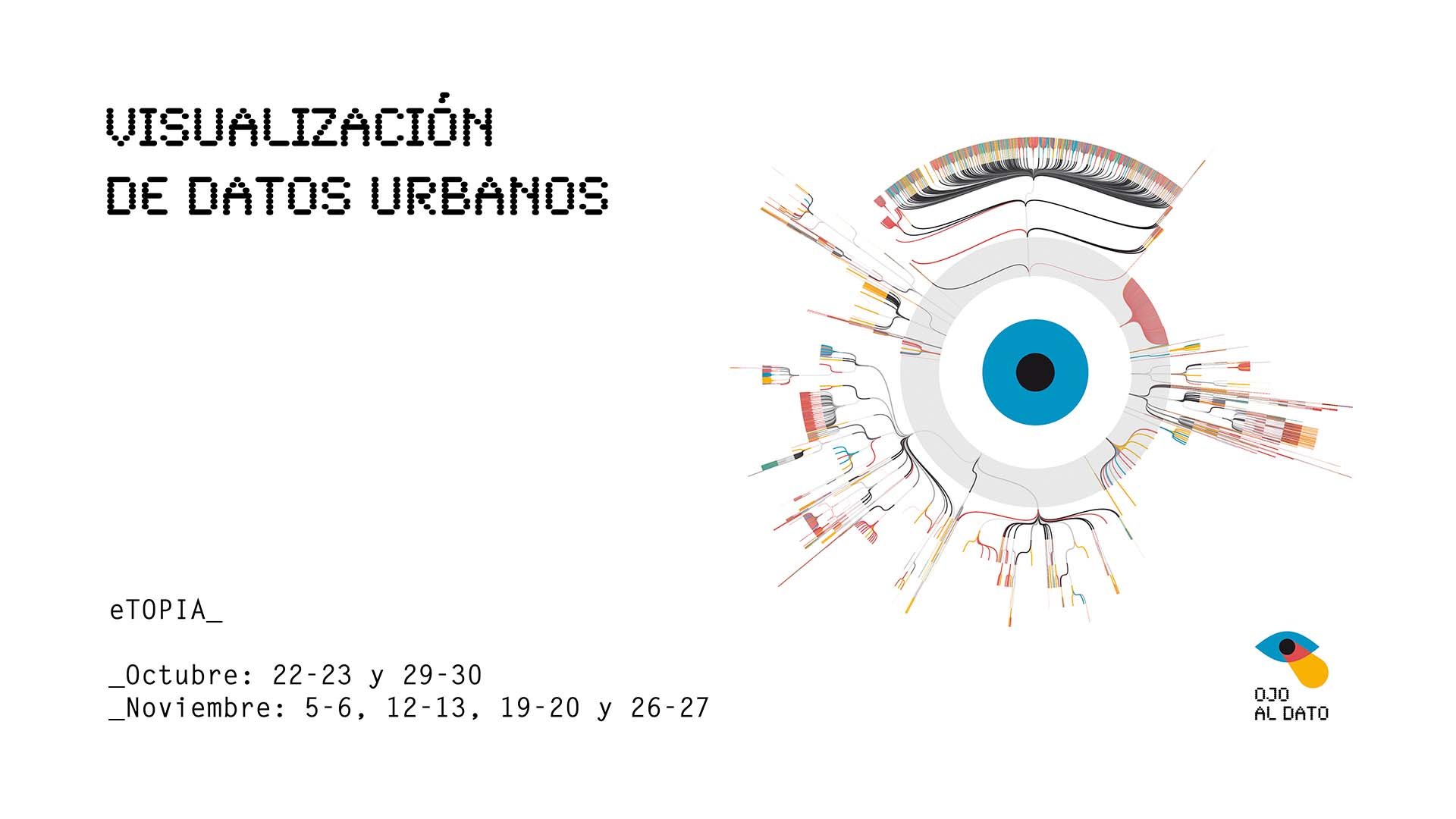 Imagen gráfica del programa de Visualización de datos urbanos de Zaragoza y acción específica de comunicación para curso.